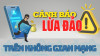 Cảnh giác với lừa đảo phương thức cũ, thủ đoạn mới